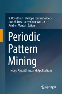 cover of the book Periodic Pattern Mining: Theory, Algorithms, and Applications