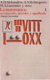 cover of the book La Matemática: su contenido, métodos y significado