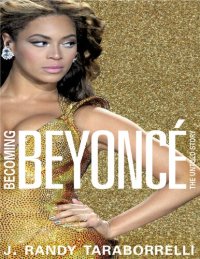 cover of the book Becoming Beyoncé: The Untold Story