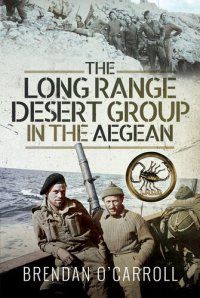 cover of the book The Long Range Desert Group in the Aegean