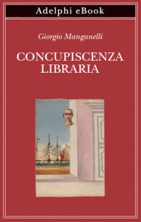 cover of the book Concupiscenza libraria