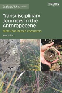 cover of the book Transdisciplinary Journeys in the Anthropocene: More-than-human encounters