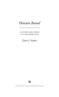 cover of the book Houston Bound: Culture and Color in a Jim Crow City