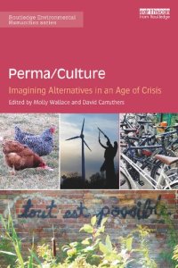 cover of the book Perma/Culture: Imagining Alternatives in an Age of Crisis