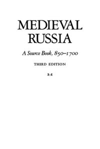 cover of the book Medieval Russia: A Source Book, 850-1700