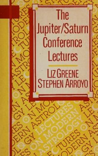 cover of the book The Jupiter/Saturn Conference Lectures (Lectures on Modern Astrology)