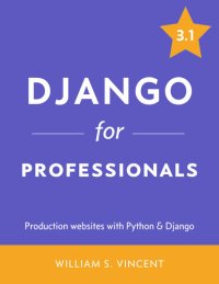 cover of the book Django for Professionals: Production websites with Python & Django