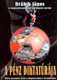 cover of the book A pénz diktatúrája