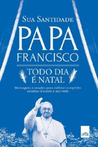 cover of the book Todo dia é Natal