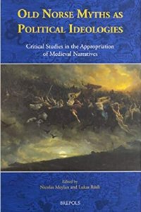 cover of the book Old Norse Myths As Political Ideologies: Critical Studies in the Appropriation of Medieval Narratives