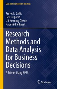 cover of the book Research Methods And Data Analysis For Business Decisions: A Primer Using SPSS