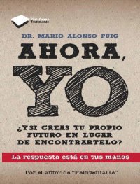 cover of the book Ahora yo (Plataforma actual) (Spanish Edition)