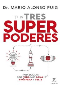 cover of the book Tus tres superpoderes para lograr una vida más sana, próspera y feliz (F. COLECCION) (Spanish Edition)