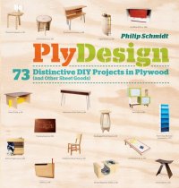 cover of the book Plydesign: 73 Distinctive DIY Projects in Plywood (and Other Sheet Goods)