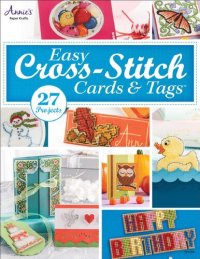 cover of the book Easy Cross-Stitch Cards & Tags (Annies Attic)