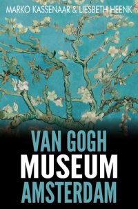 cover of the book Van Gogh Museum Amsterdam: Highlights of the Collection