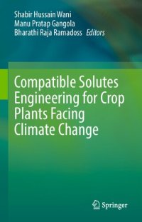 cover of the book Compatible Solutes Engineering for Crop Plants Facing Climate Change