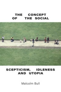 cover of the book The Concept of the Social Scepticism: Idleness and Utopia