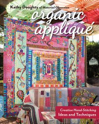 cover of the book Organic Appliqu�: Creative Hand-Stitching Ideas and Techniques