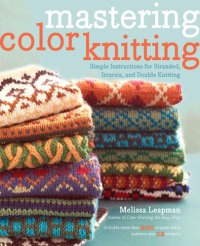 cover of the book Mastering Color Knitting