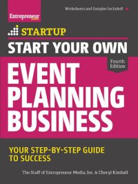 cover of the book Start Your Own Event Planning Business: Your Step-By-Step Guide to Success