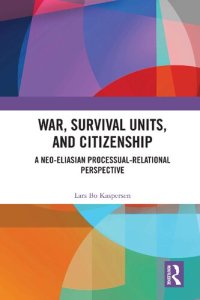 cover of the book War, Survival Units, and Citizenship: A Neo-Eliasian Processual-Relational Perspective