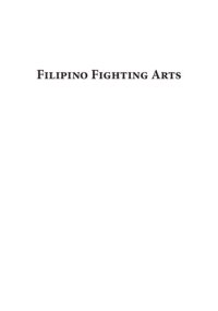 cover of the book Filipino Fighting Arts: Theory and Practice