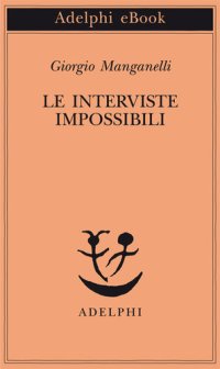 cover of the book Le interviste impossibili