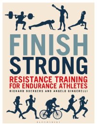 cover of the book Finish Strong: Resistance Training for Endurance Athletes