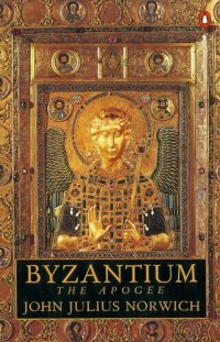 cover of the book Byzantium: The Apogee (A History of Byzantium #2)