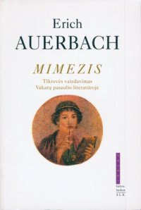 cover of the book Mimezis : tikrovės vaizdavimas Vakarų pasaulio literatūroje