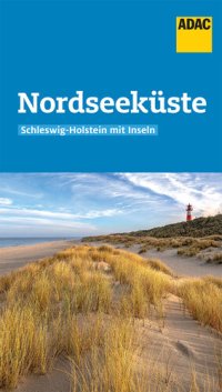 cover of the book ADAC Reiseführer Nordseeküste Schleswig-Holstein mit Inseln