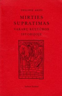 cover of the book Mirties supratimas Vakarų kultūros istorijoje : esė rinkinys