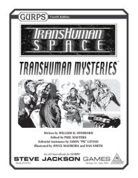 cover of the book GURPS 4th edition. Transhuman Space: Transhuman Mysteries