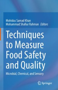 cover of the book Techniques to Measure Food Safety and Quality: Microbial, Chemical, and Sensory