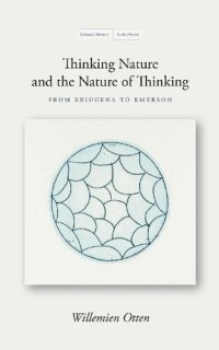 cover of the book Thinking Nature and the Nature of Thinking: From Eriugena to Emerson