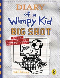 cover of the book Big Shot Diary of a Wimpy Kid Book 16