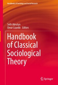 cover of the book Handbook Of Classical Sociological Theory: