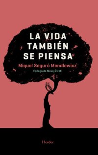 cover of the book La vida también se piensa.