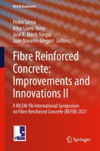 cover of the book Fibre Reinforced Concrete: Improvements and Innovations II: X RILEM-fib International Symposium on Fibre Reinforced Concrete (BEFIB) 2021