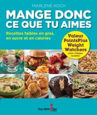 cover of the book Mange donc ce que tu aimes