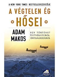 cover of the book A végtelen ég hősei