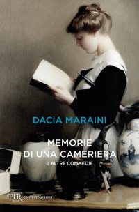 cover of the book Memorie di una cameriera e altre commedie