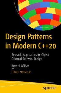 cover of the book Design Patterns in Modern C++20: Reusable Approaches for Object-Oriented Software Design