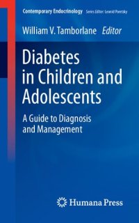 cover of the book Diabetes in children and adolescents : a guide to diagnosis and management