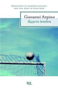 cover of the book Azzurro tenebra (BUR SCRITTORI CONTEMPORANEI) (Italian Edition)