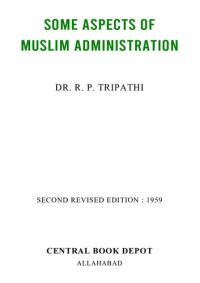 cover of the book Some Aspects of Muslim Administration