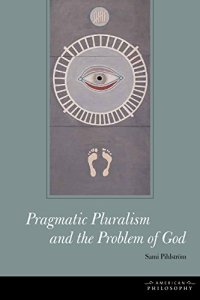 cover of the book Pragmatic Pluralism and the Problem of God