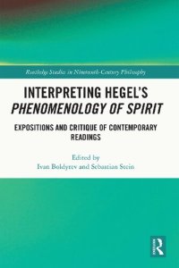 cover of the book Interpreting Hegel’s Phenomenology of Spirit: Expositions and Critique of Contemporary Readings