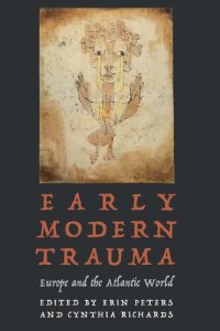 cover of the book Early Modern Trauma: Europe and the Atlantic World